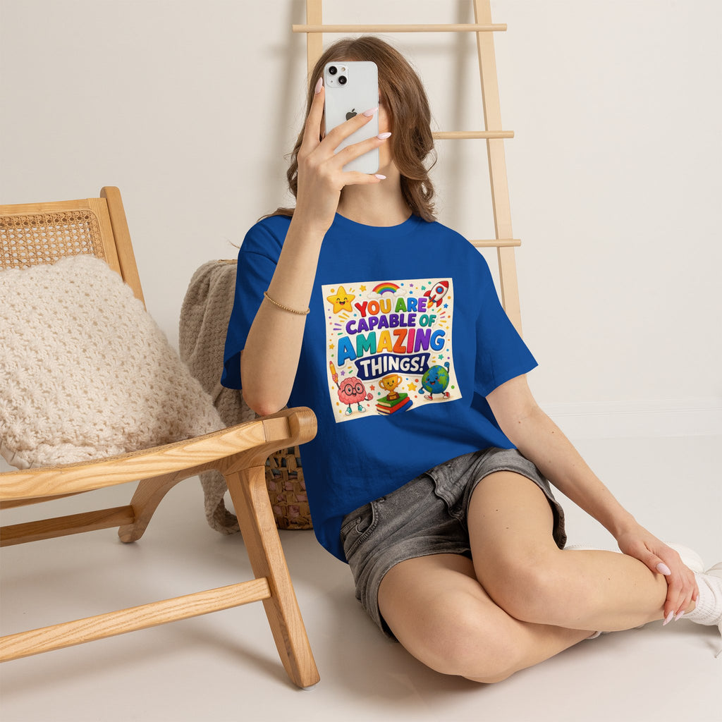 Teacher Inspirational T-Shirt — "You Are Capable of Amazing Things" Colorful Motivational Tee