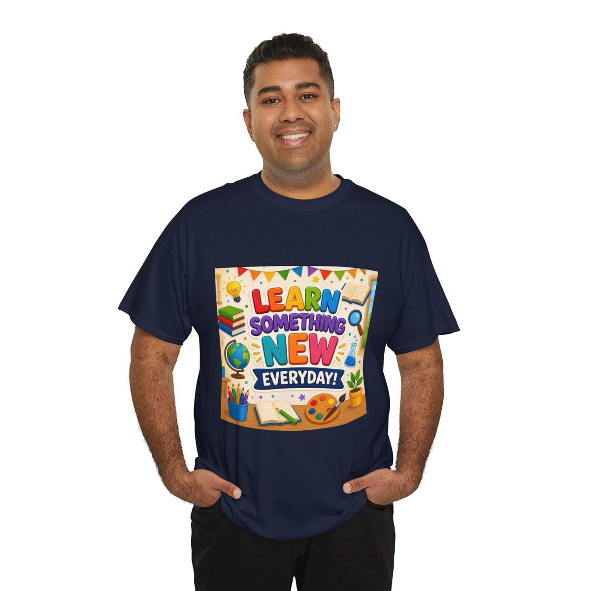 Teacher "Learn Something New Every Day" T‑Shirt — Fun Educational Classroom Tee
