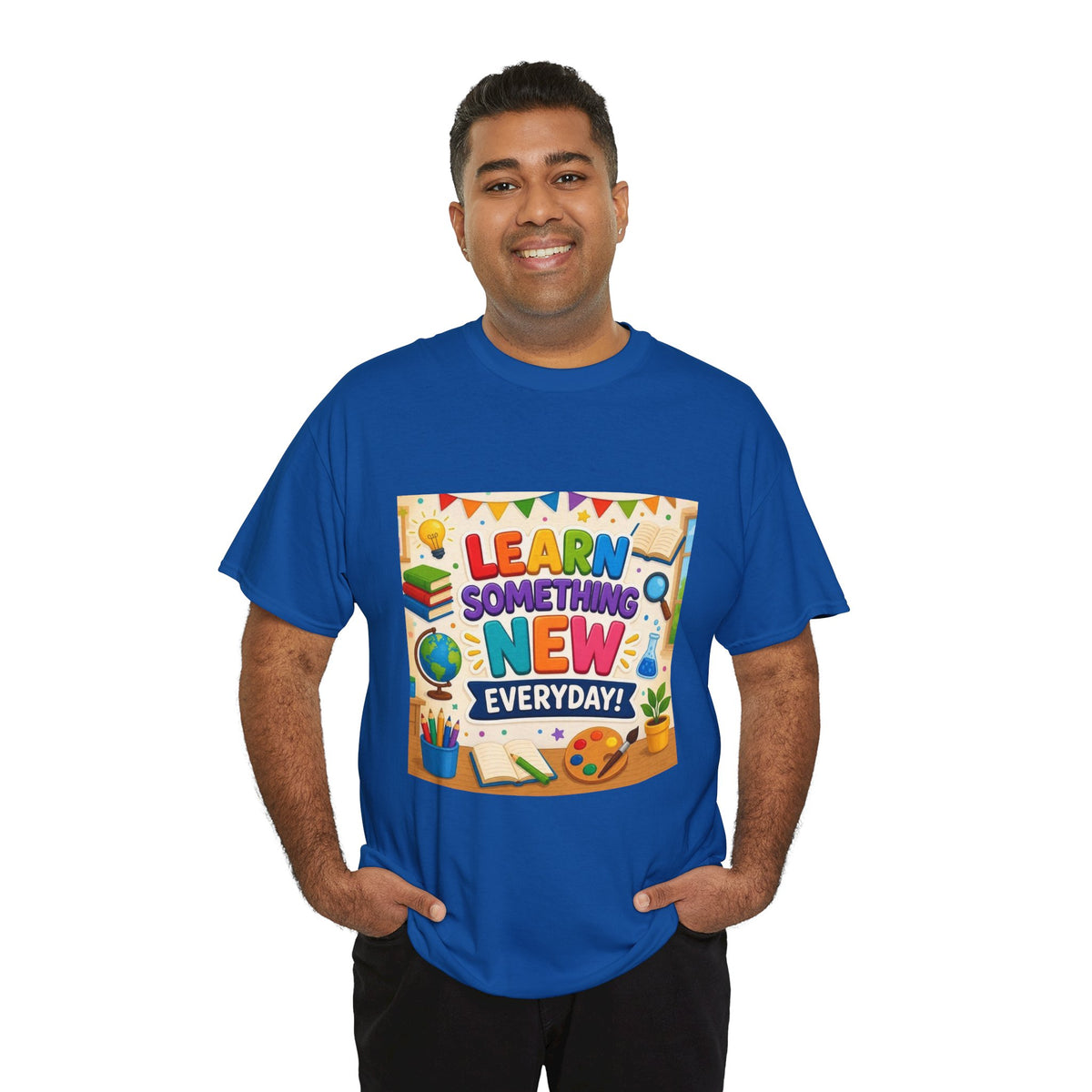 Teacher "Learn Something New Every Day" T‑Shirt — Fun Educational Classroom Tee