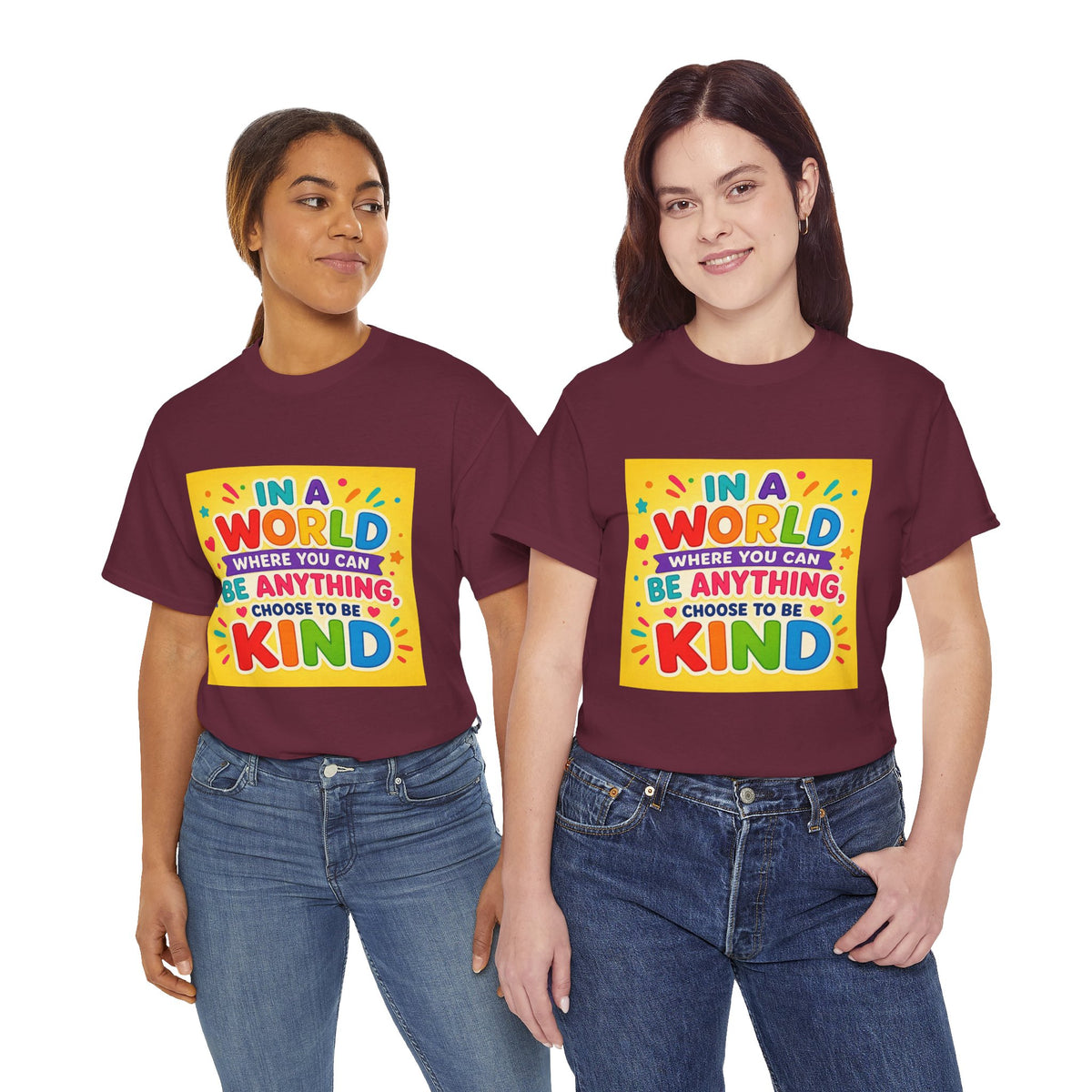 Teacher Kindness Graphic Tee — "In a World Where You Can Be Anything, Choose to Be Kind"