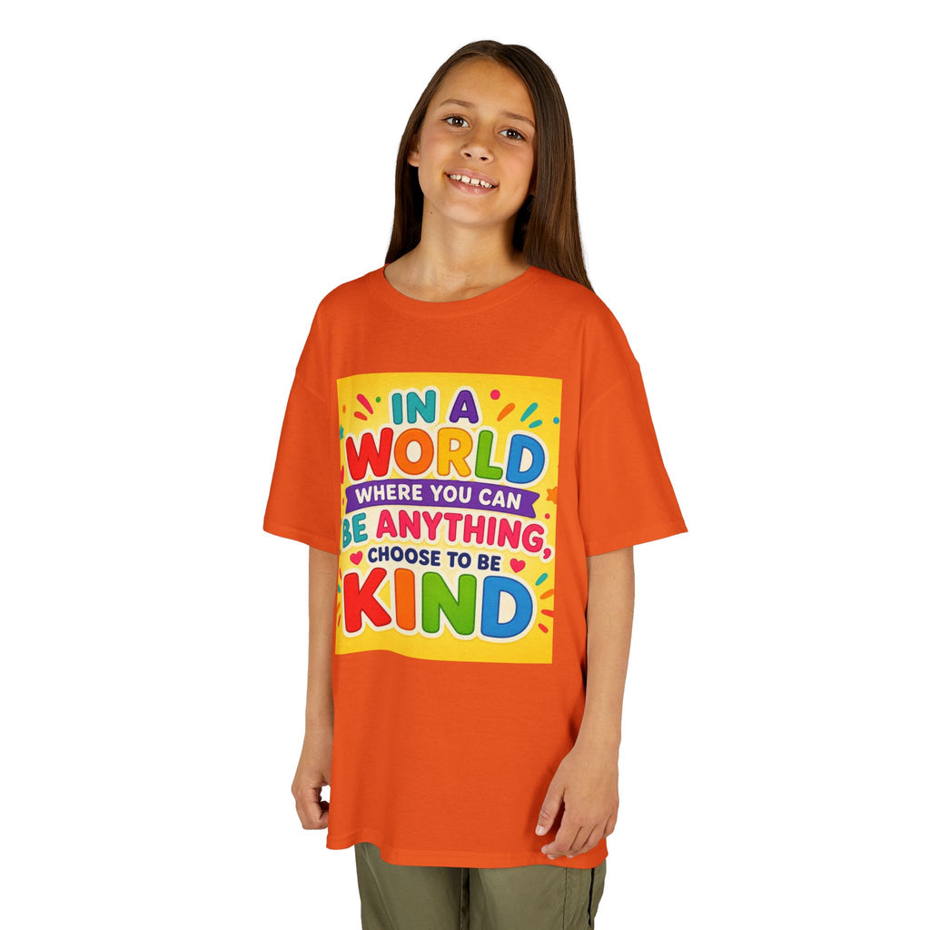 Kids T-Shirt — "In a World Where You Can Be Anything, Choose to Be Kind" Colorful Positive Message