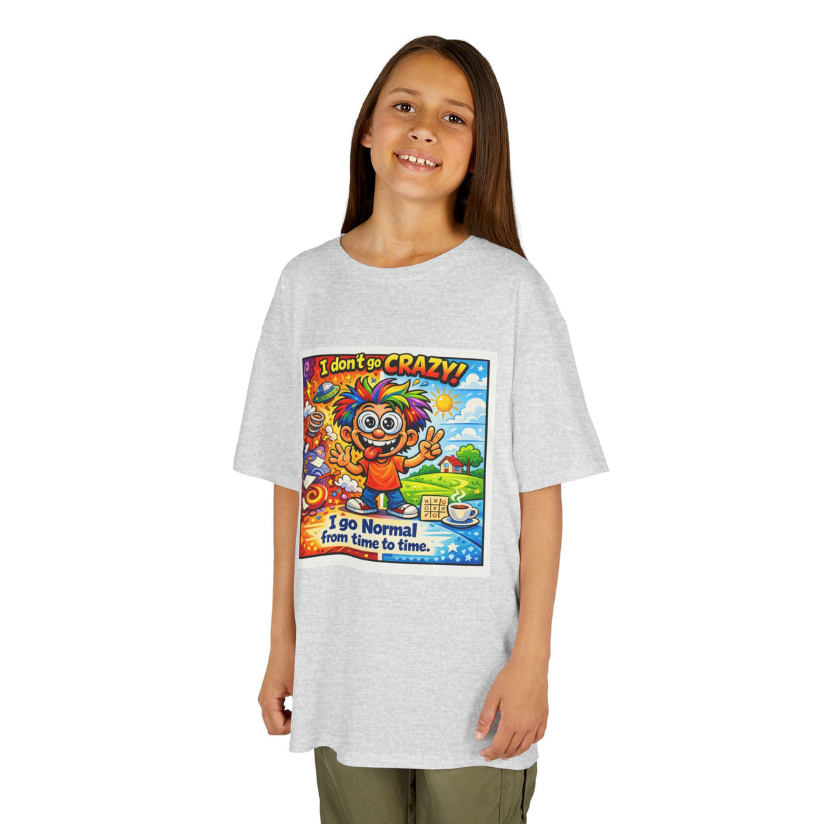 Kids T-Shirt —I Dont Go Crazy I go Normal From Time to Time