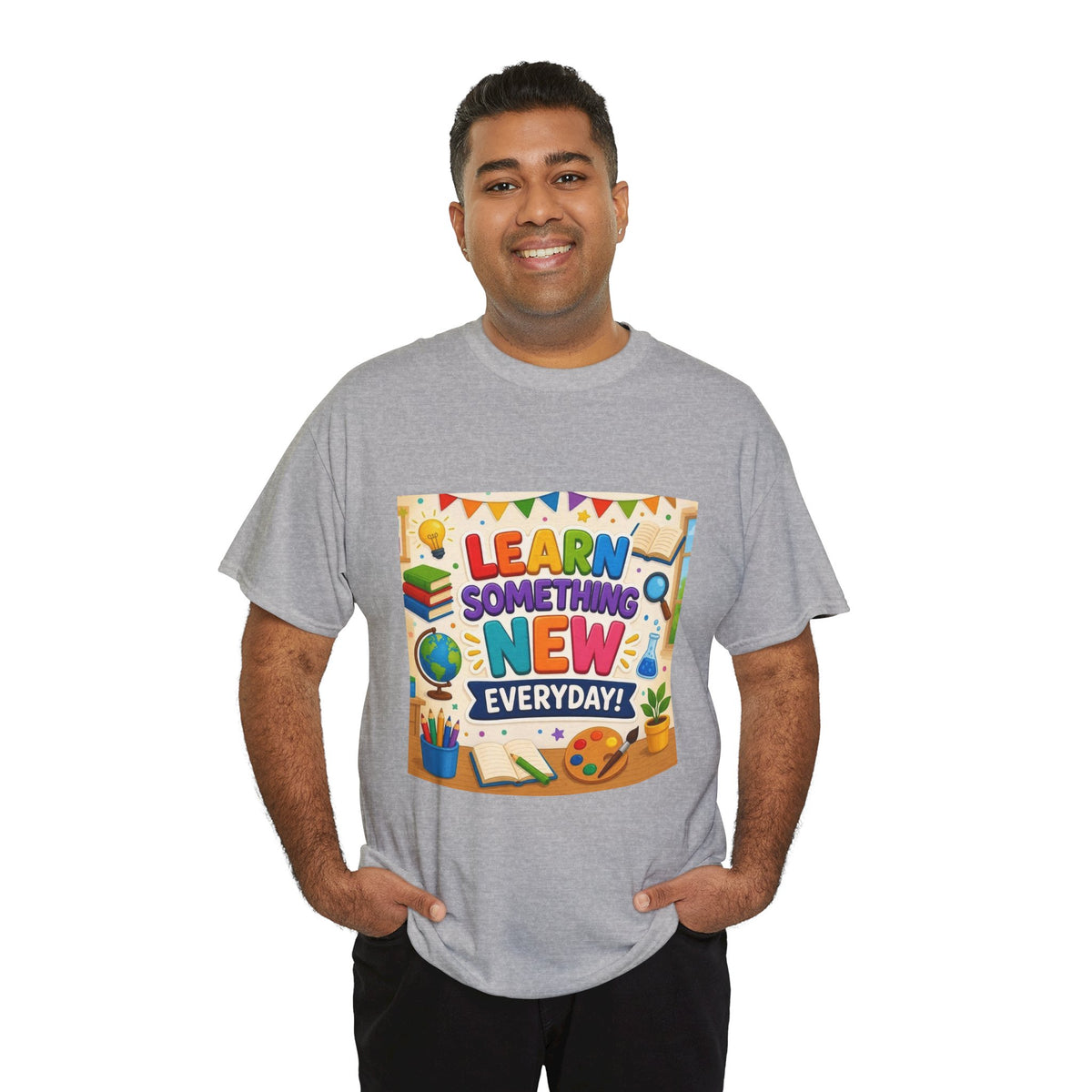 Teacher "Learn Something New Every Day" T‑Shirt — Fun Educational Classroom Tee