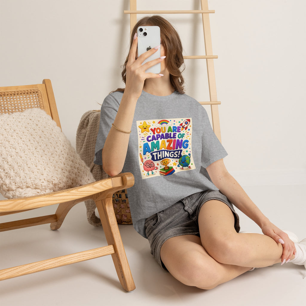 Teacher Inspirational T-Shirt — "You Are Capable of Amazing Things" Colorful Motivational Tee
