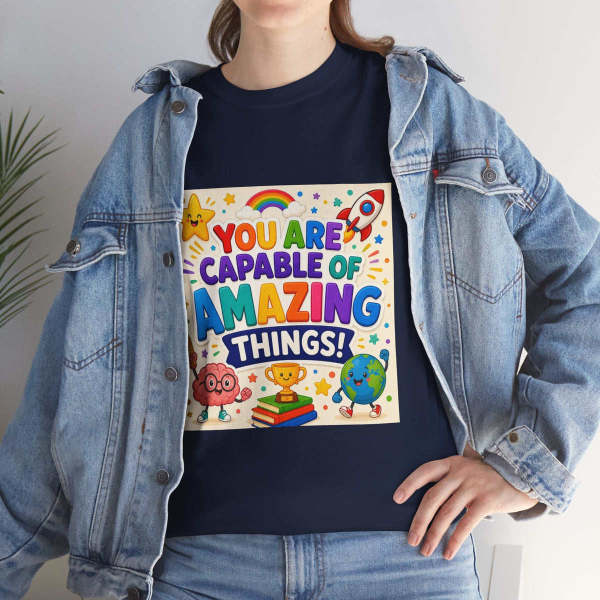 Teacher Inspirational T-Shirt — "You Are Capable of Amazing Things" Colorful Motivational Tee