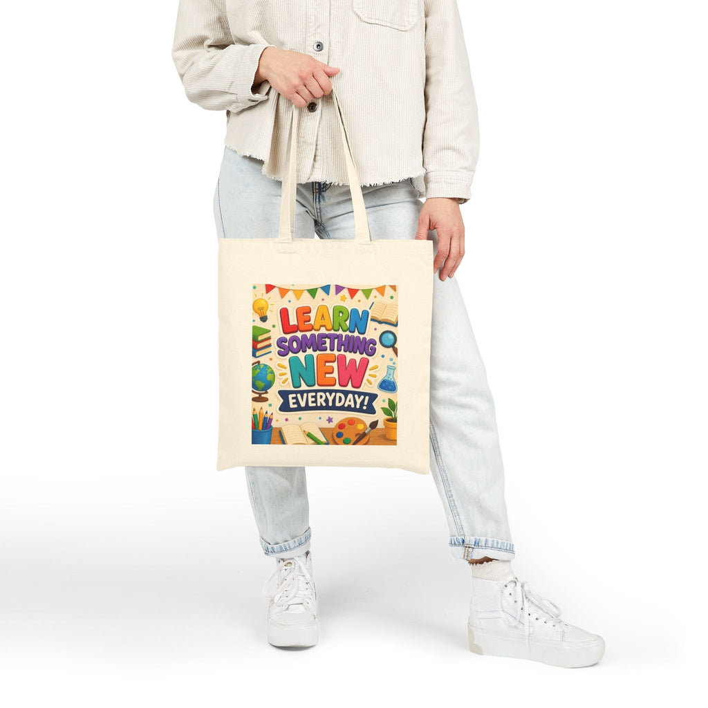 Learn Something New Everyday Canvas Tote Bag — Cute Educational School Book Bag