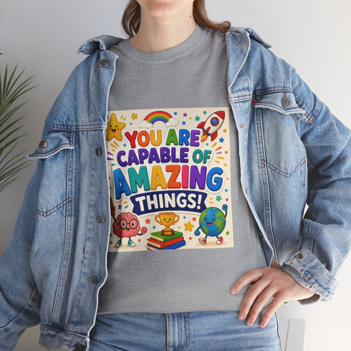 Teacher Inspirational T-Shirt — "You Are Capable of Amazing Things" Colorful Motivational Tee