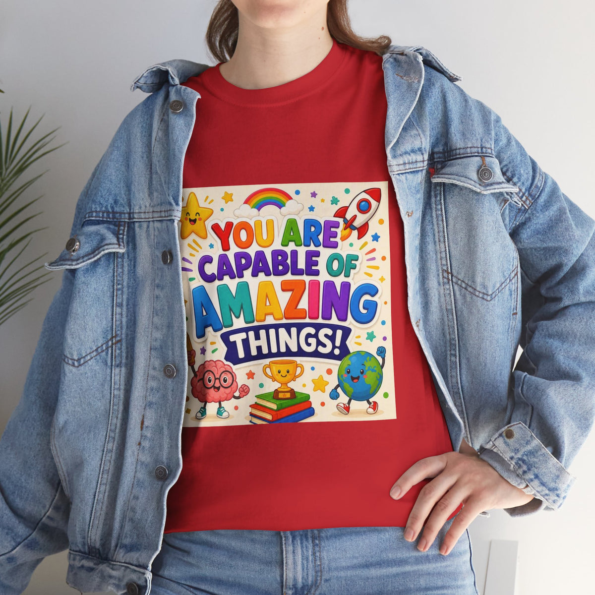 Teacher Inspirational T-Shirt — "You Are Capable of Amazing Things" Colorful Motivational Tee