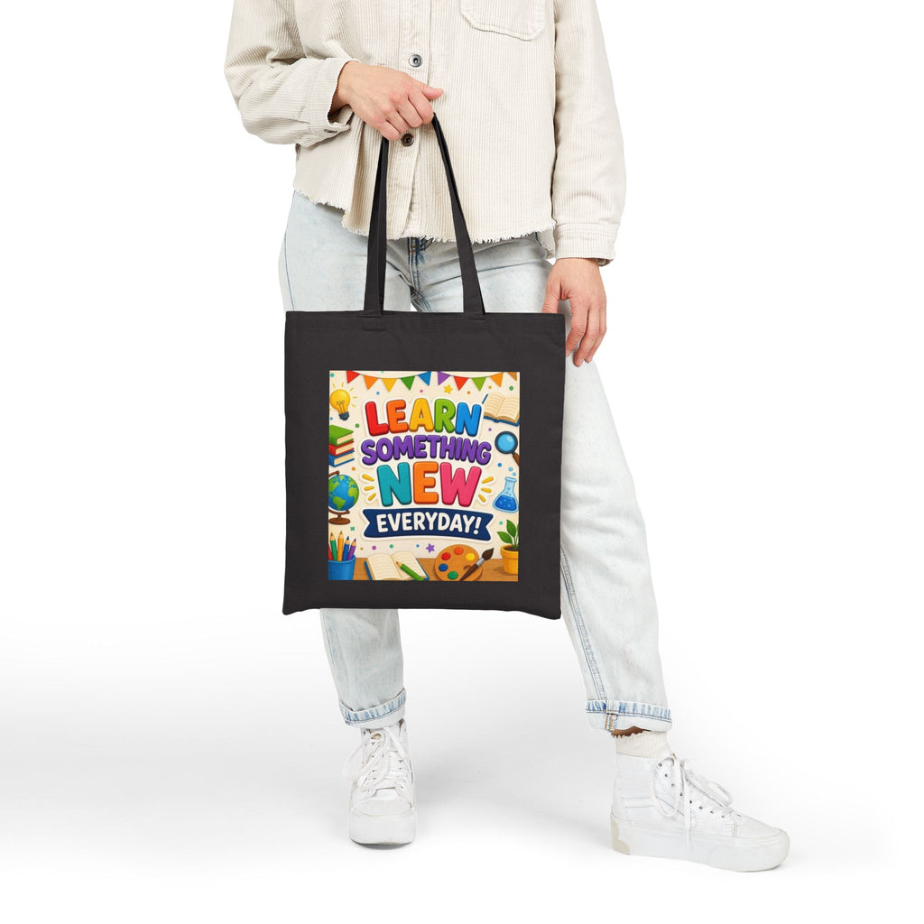 Learn Something New Everyday Canvas Tote Bag — Cute Educational School Book Bag