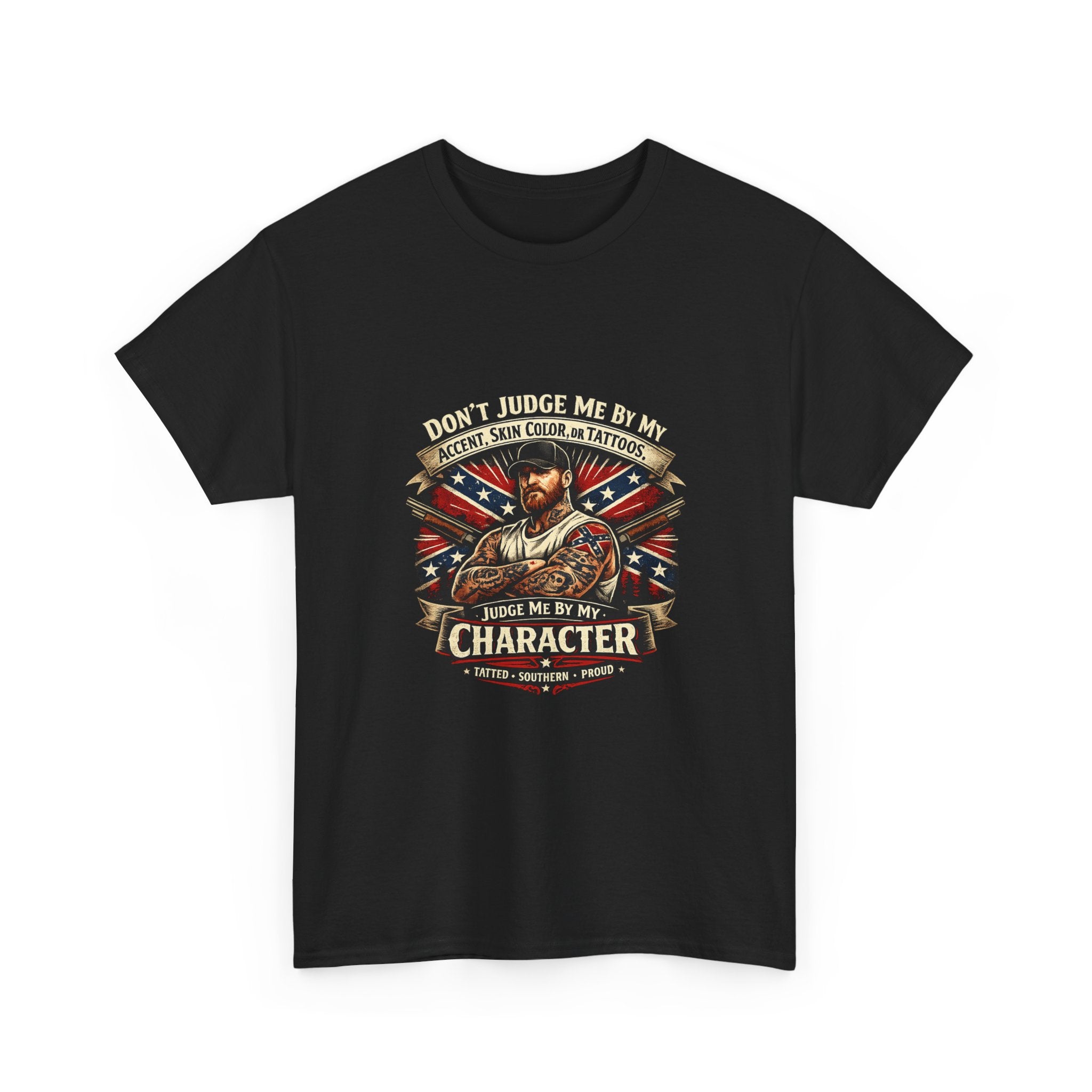 T-Shirt — "Don't Judge Me by My Skin, Accent, or Tattoo, Judge Me by My Character" Patriotic Vintage Design