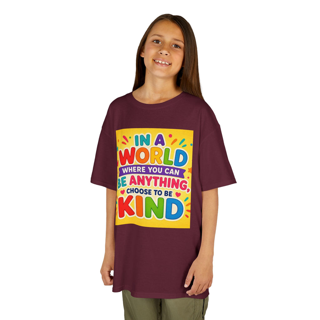 Kids T-Shirt — "In a World Where You Can Be Anything, Choose to Be Kind" Colorful Positive Message