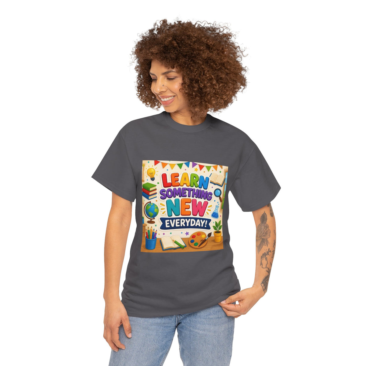 Teacher "Learn Something New Every Day" T‑Shirt — Fun Educational Classroom Tee