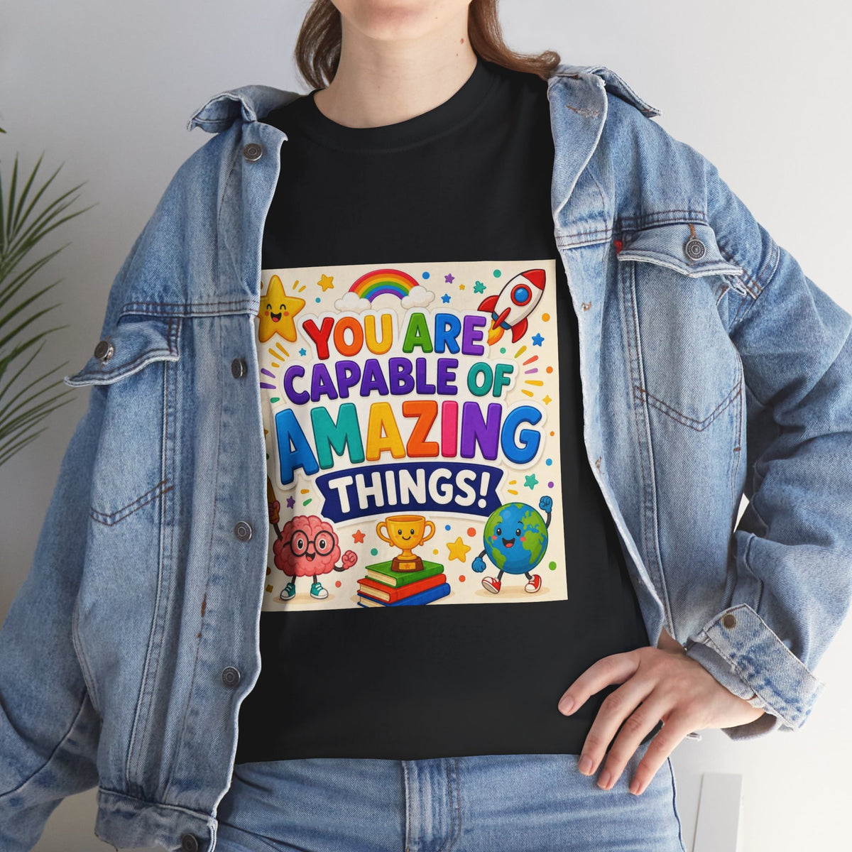 Teacher Inspirational T-Shirt — "You Are Capable of Amazing Things" Colorful Motivational Tee