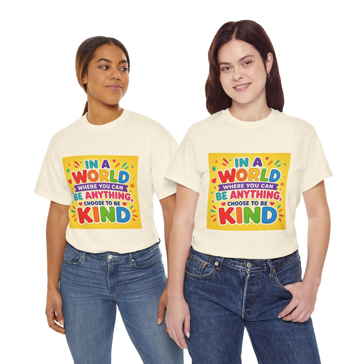 Teacher Kindness Graphic Tee — "In a World Where You Can Be Anything, Choose to Be Kind"