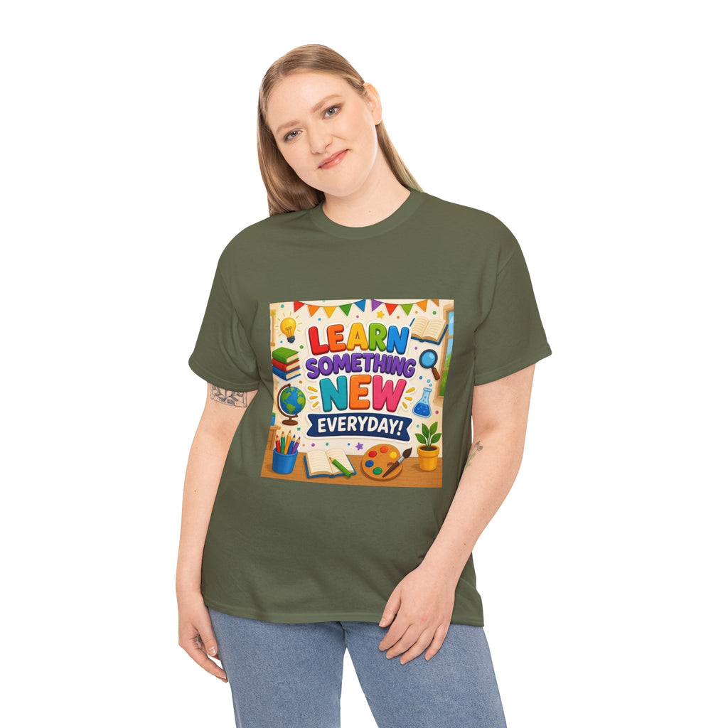 Teacher "Learn Something New Every Day" T‑Shirt — Fun Educational Classroom Tee