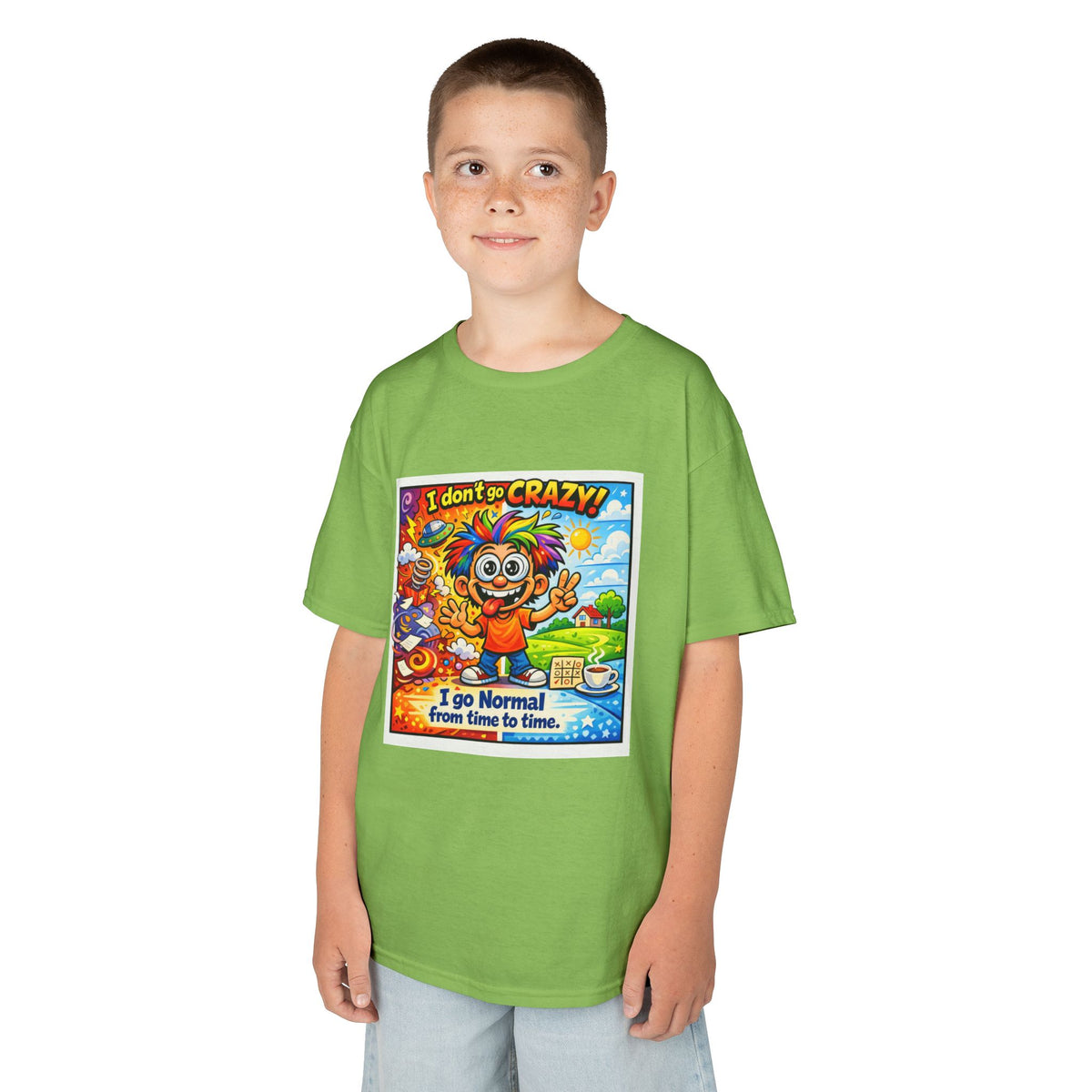 Kids T-Shirt —I Dont Go Crazy I go Normal From Time to Time