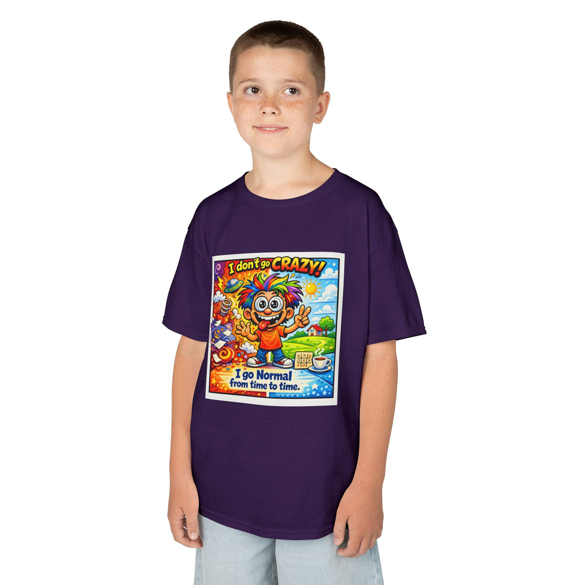 Kids T-Shirt —I Dont Go Crazy I go Normal From Time to Time