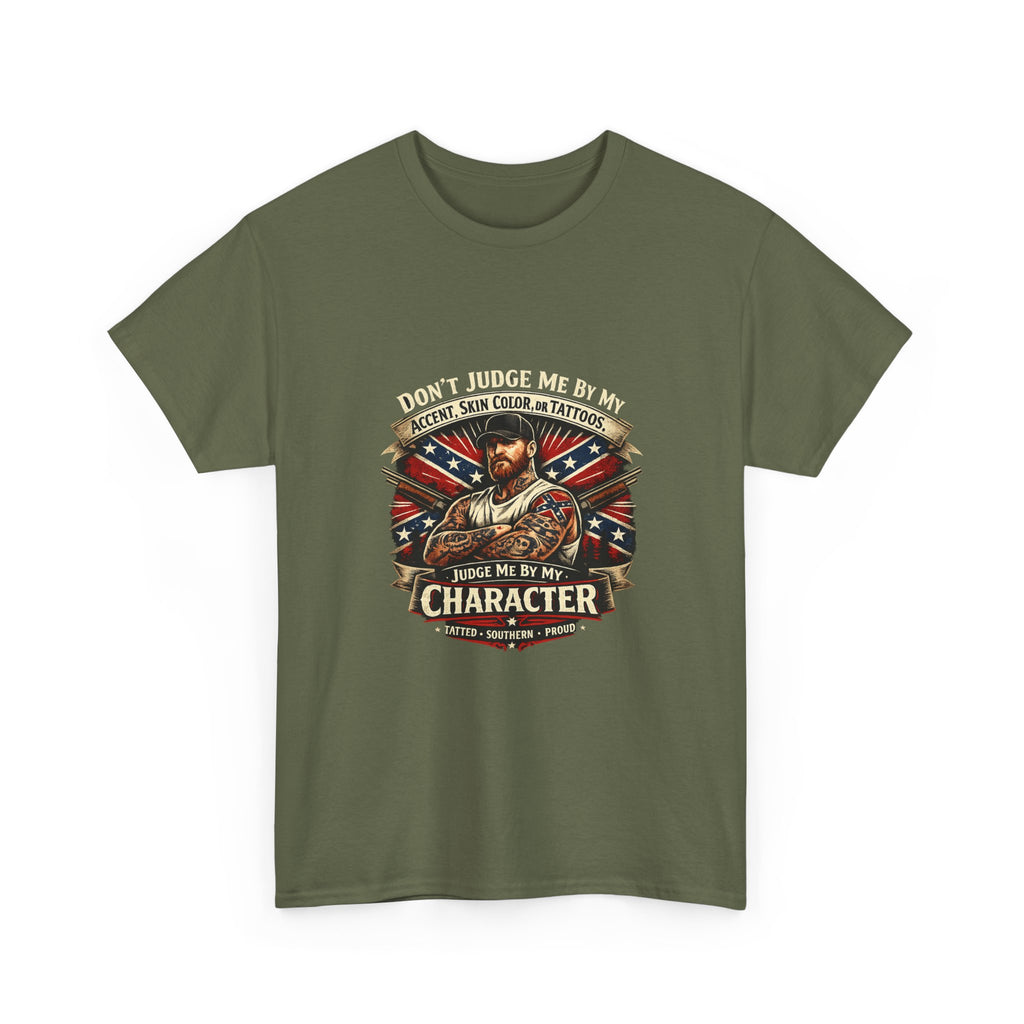 T-Shirt — "Don't Judge Me by My Skin, Accent, or Tattoo, Judge Me by My Character" Patriotic Vintage Design