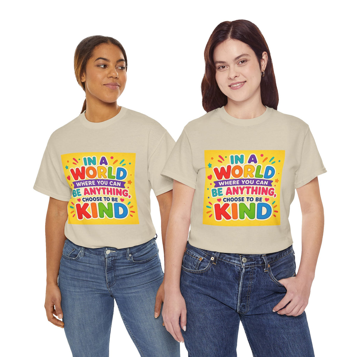 Teacher Kindness Graphic Tee — "In a World Where You Can Be Anything, Choose to Be Kind"