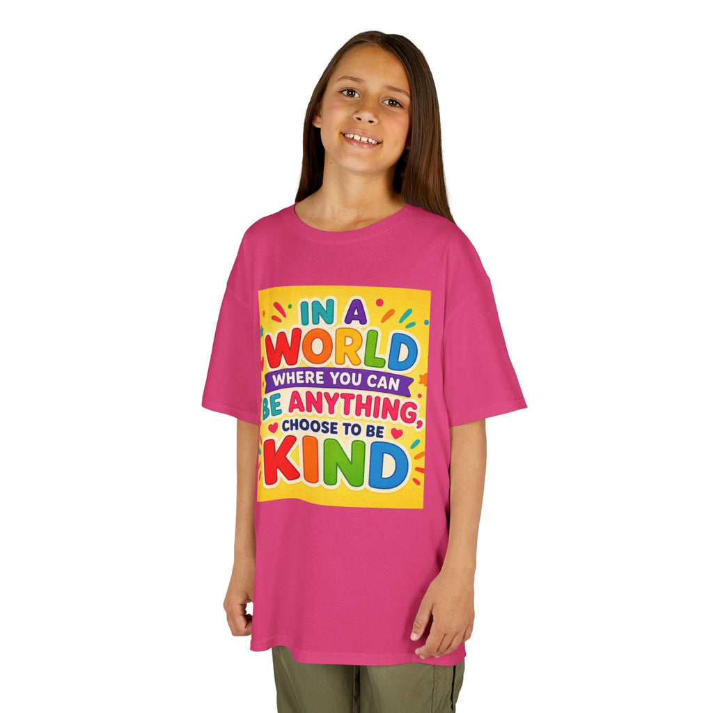 Kids T-Shirt — "In a World Where You Can Be Anything, Choose to Be Kind" Colorful Positive Message