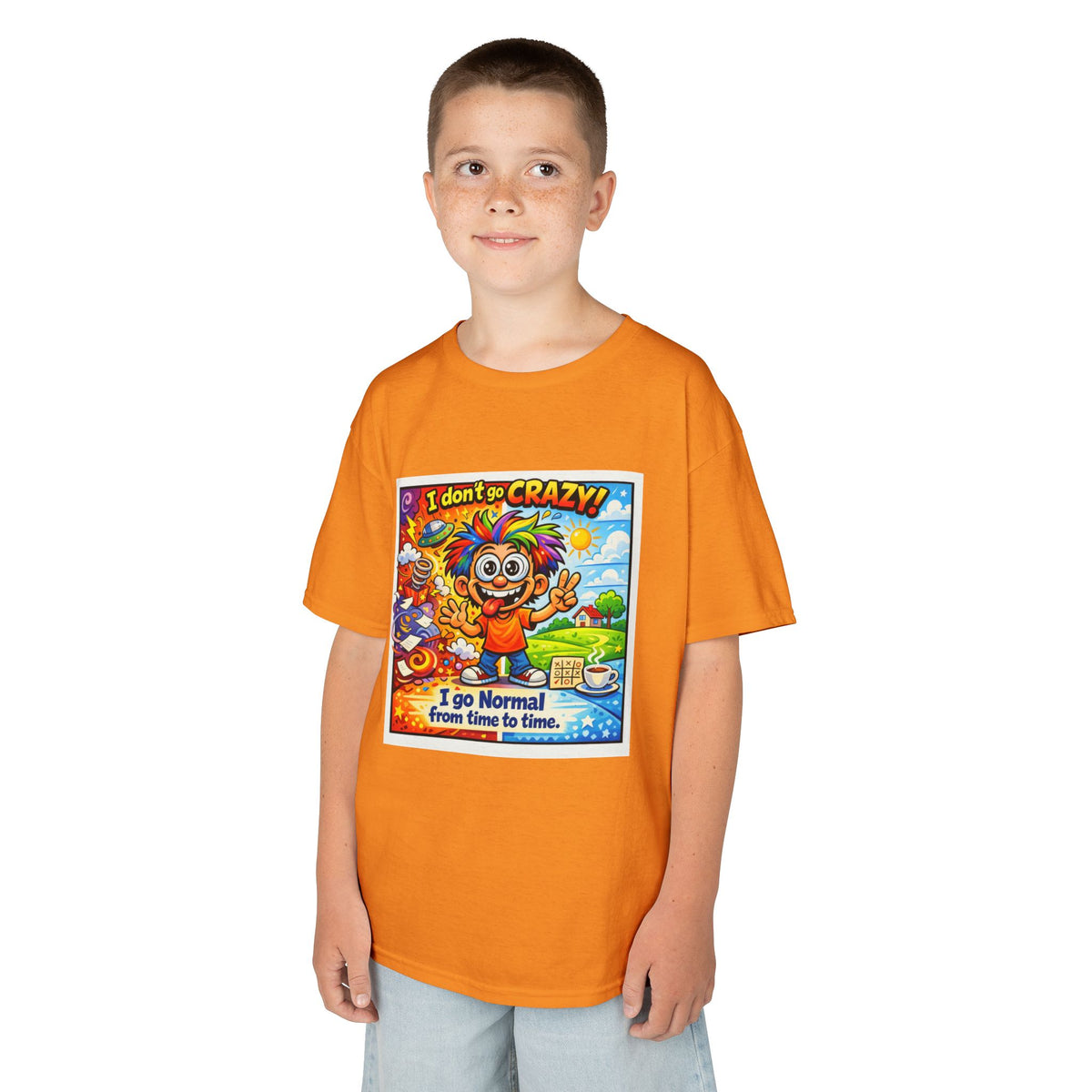 Kids T-Shirt —I Dont Go Crazy I go Normal From Time to Time