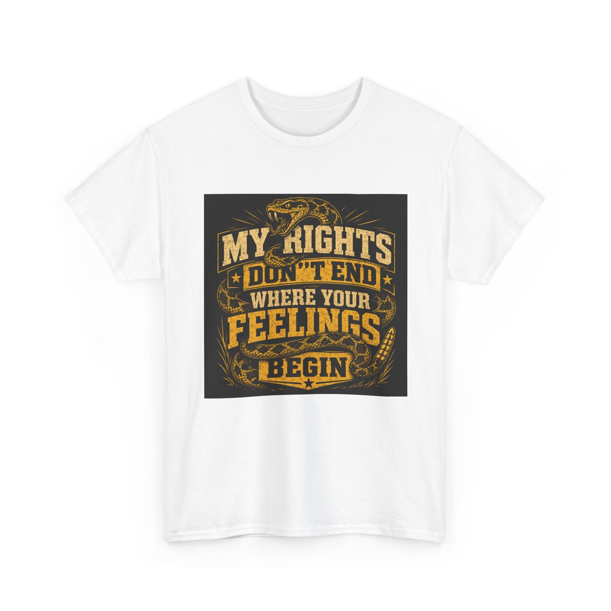 My Rights Dont End When Your Feelings Begin T-Shirt