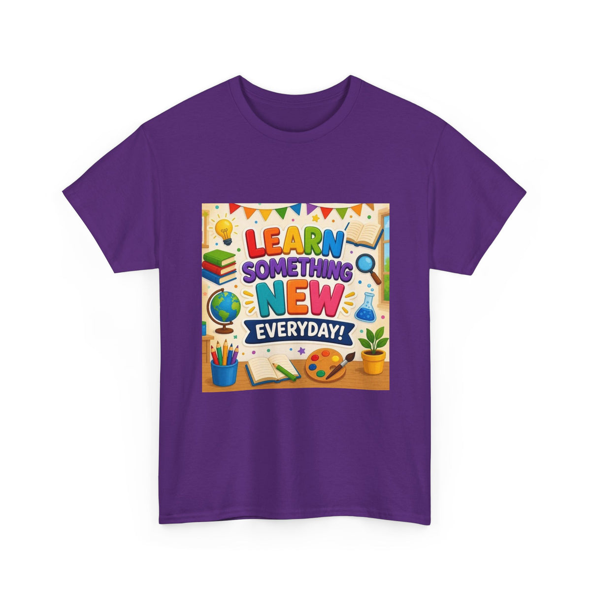 Teacher "Learn Something New Every Day" T‑Shirt — Fun Educational Classroom Tee