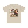 Funny Husband Wife Tee — "I Told My Wife She Should Embrace Her Mistakes" Shirt