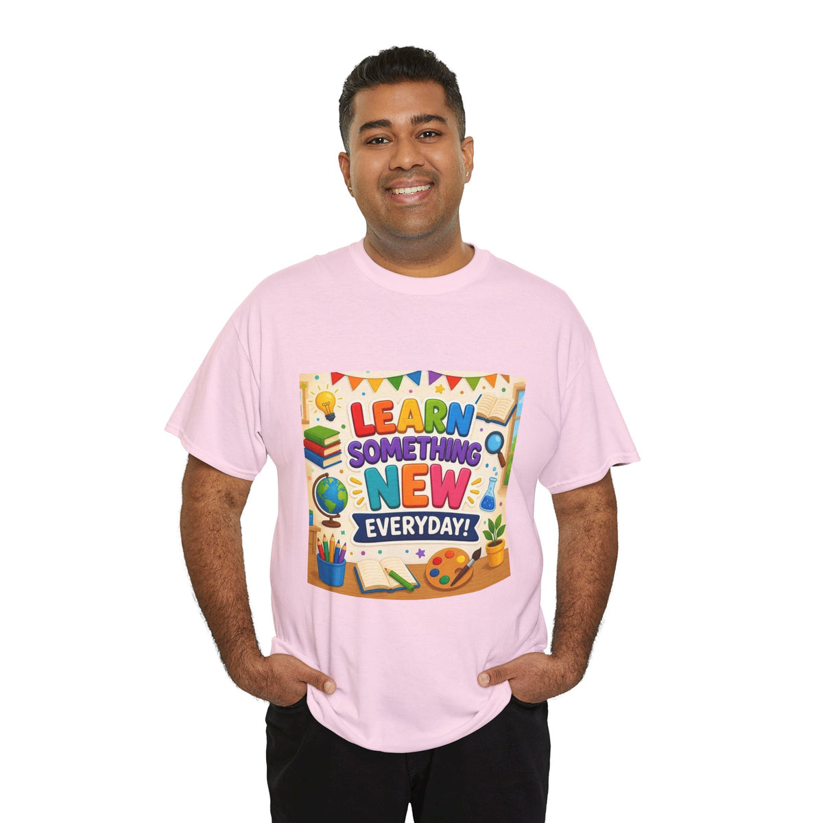 Teacher "Learn Something New Every Day" T‑Shirt — Fun Educational Classroom Tee