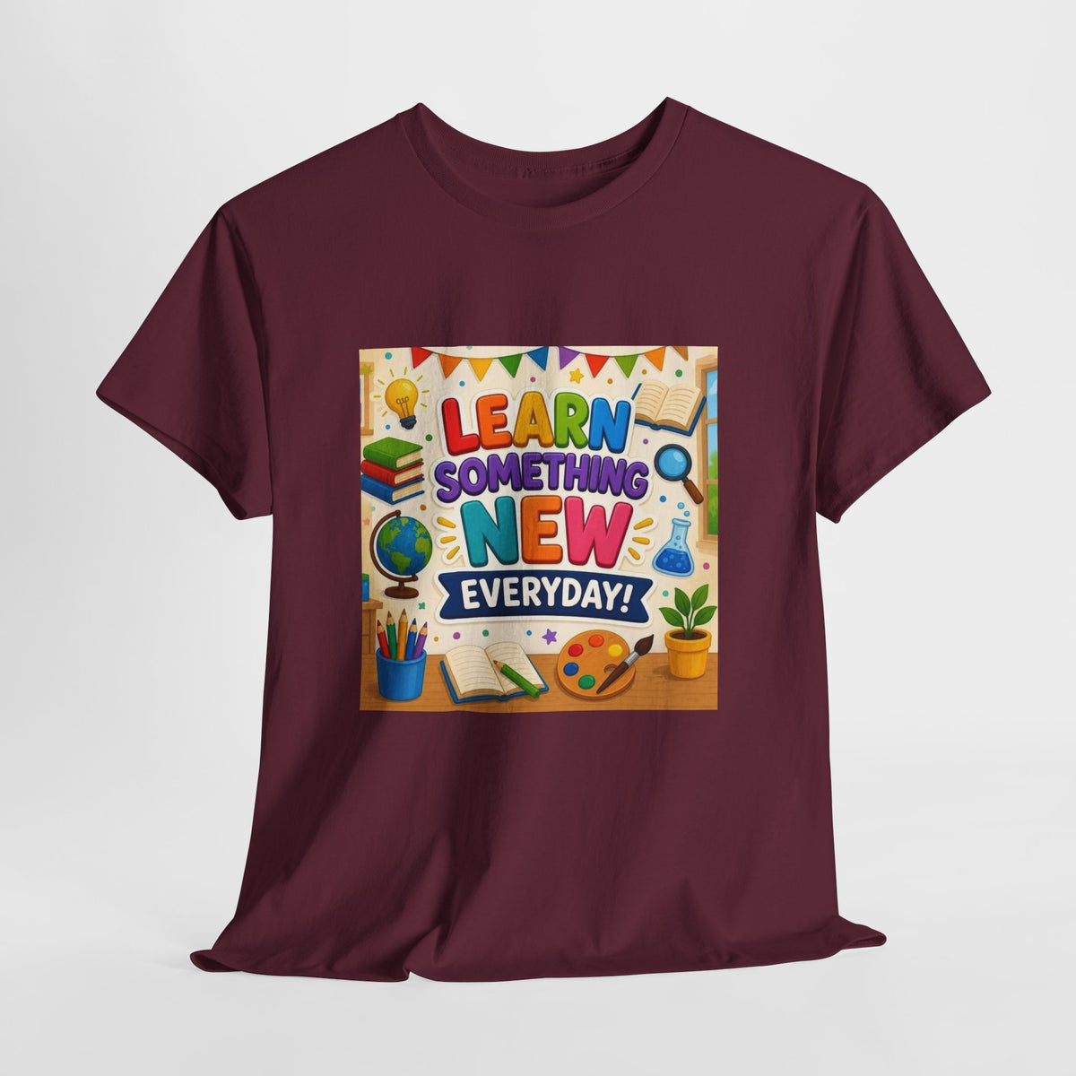 Teacher "Learn Something New Every Day" T‑Shirt — Fun Educational Classroom Tee
