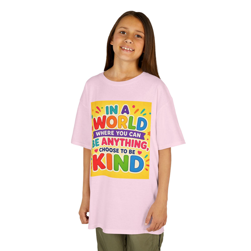 Kids T-Shirt — "In a World Where You Can Be Anything, Choose to Be Kind" Colorful Positive Message