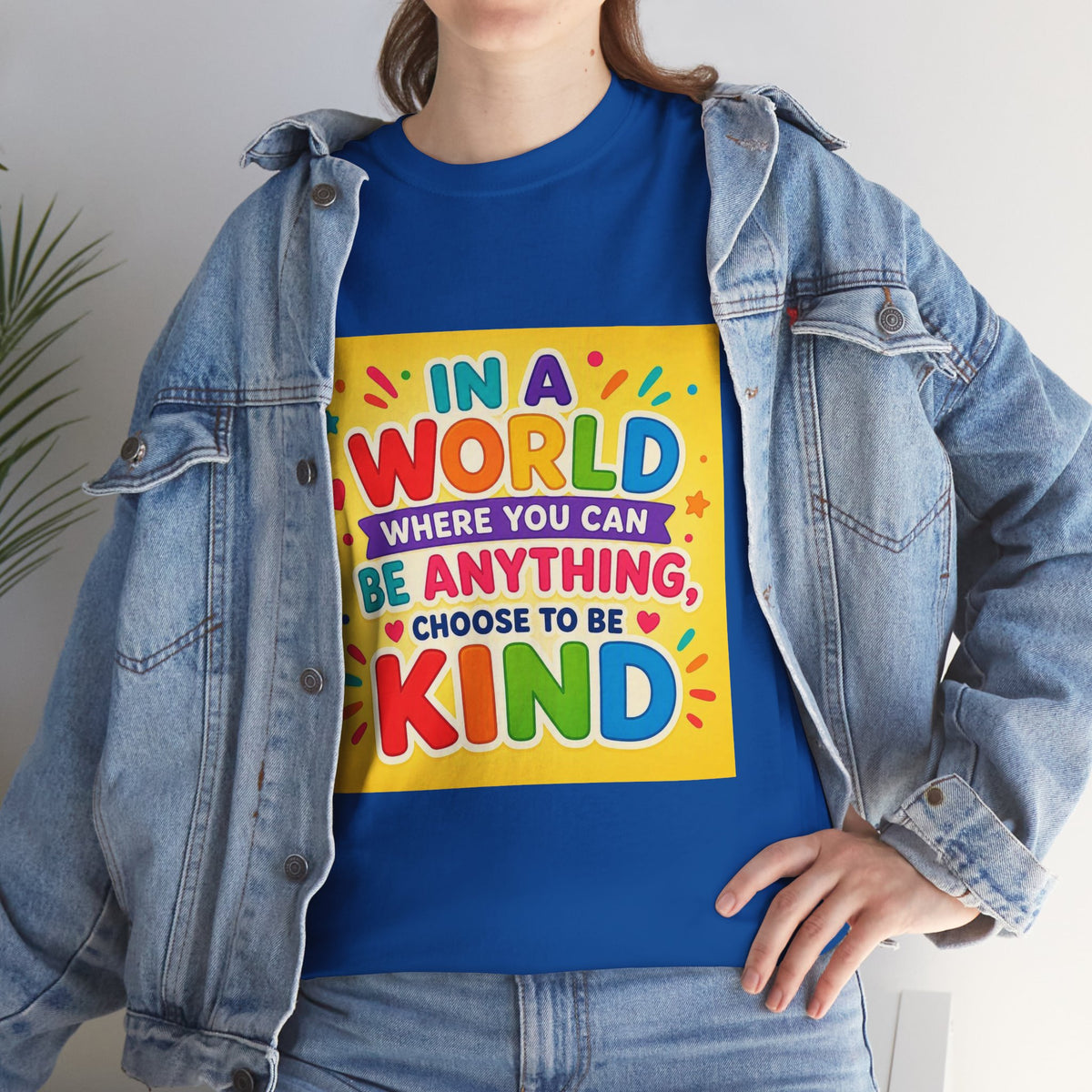 Teacher Kindness Graphic Tee — "In a World Where You Can Be Anything, Choose to Be Kind"