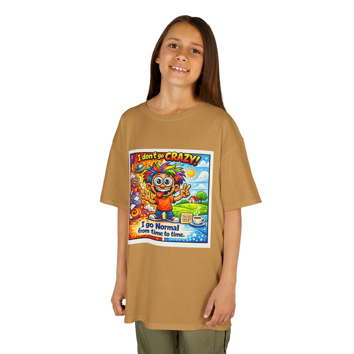 Kids T-Shirt —I Dont Go Crazy I go Normal From Time to Time