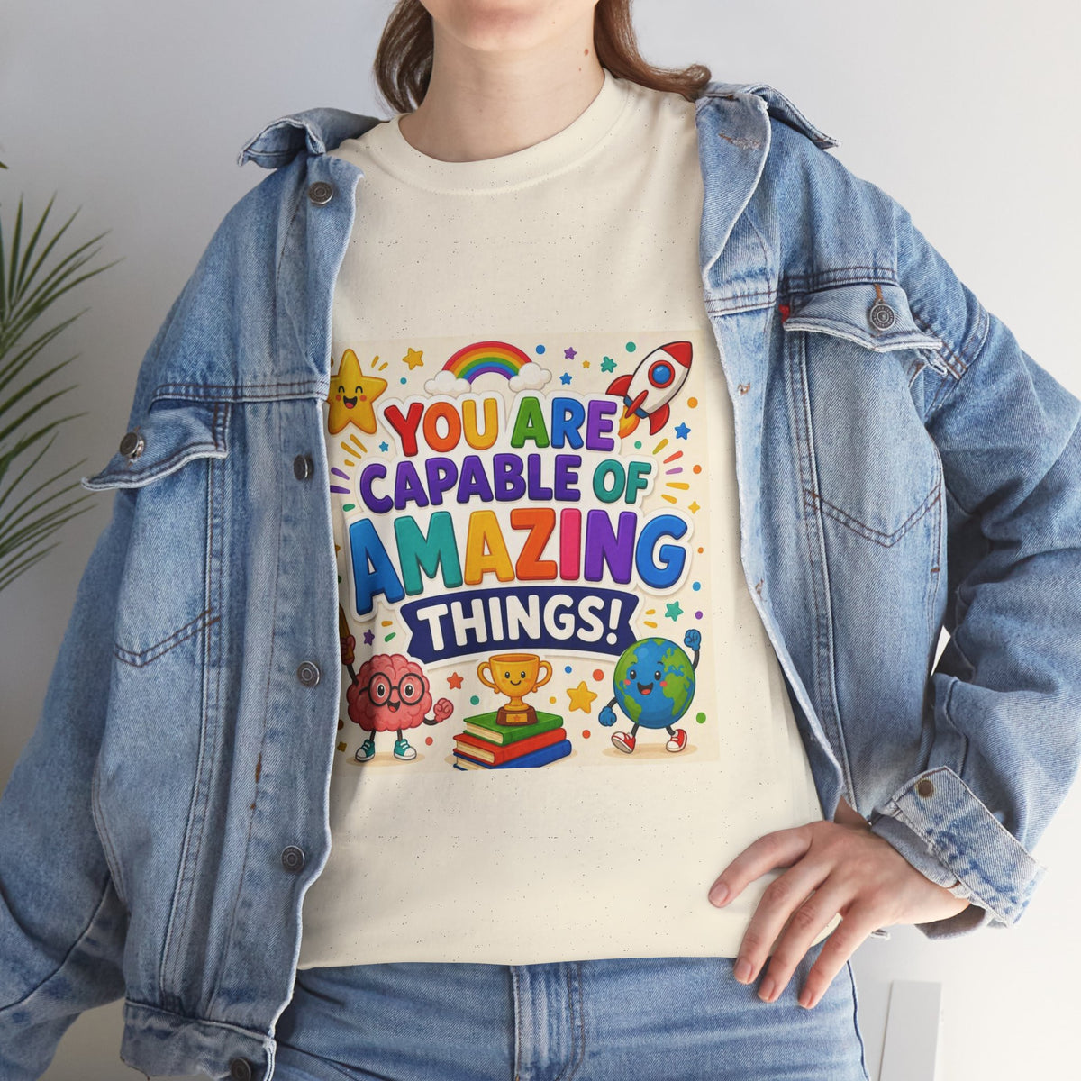 Teacher Inspirational T-Shirt — "You Are Capable of Amazing Things" Colorful Motivational Tee