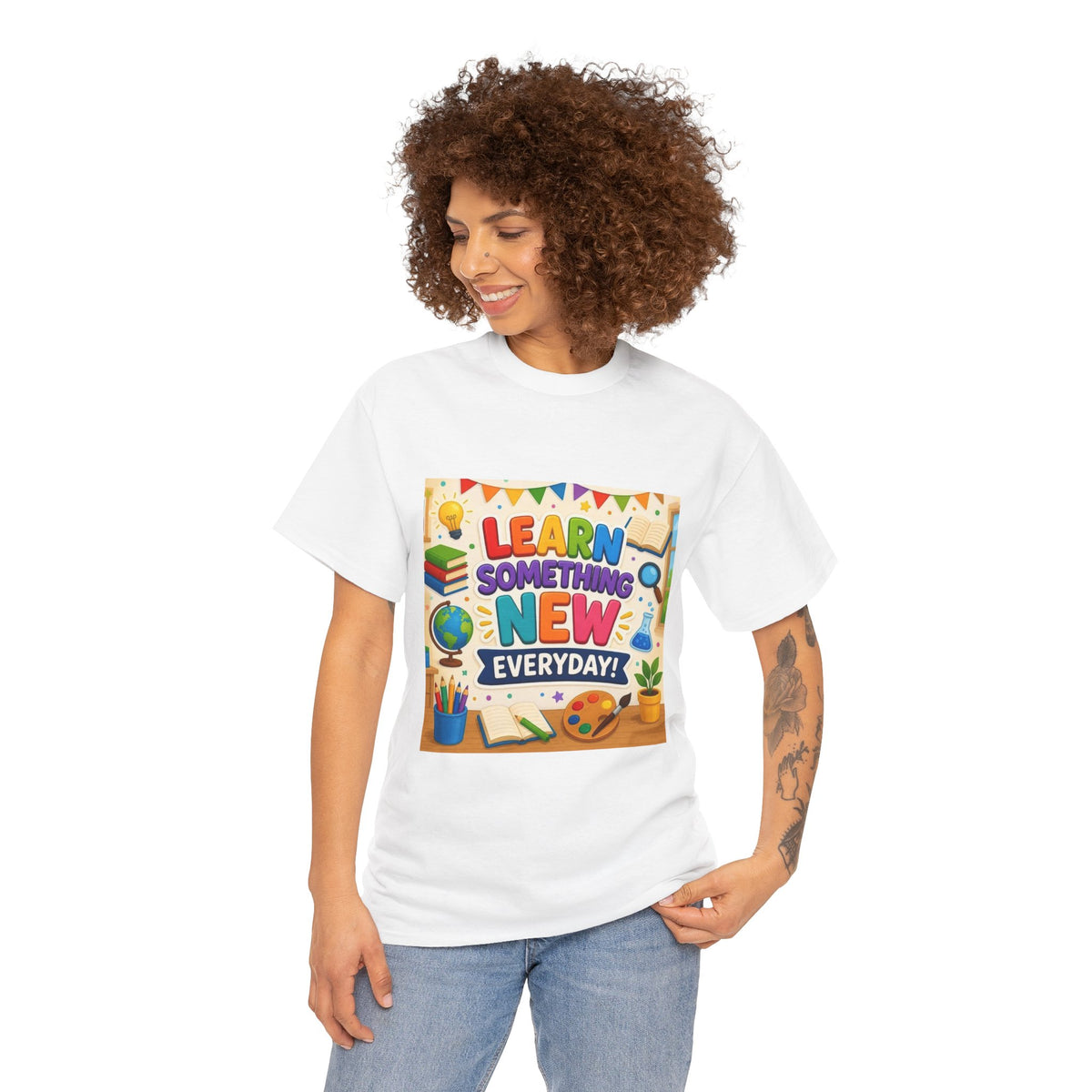 Teacher "Learn Something New Every Day" T‑Shirt — Fun Educational Classroom Tee