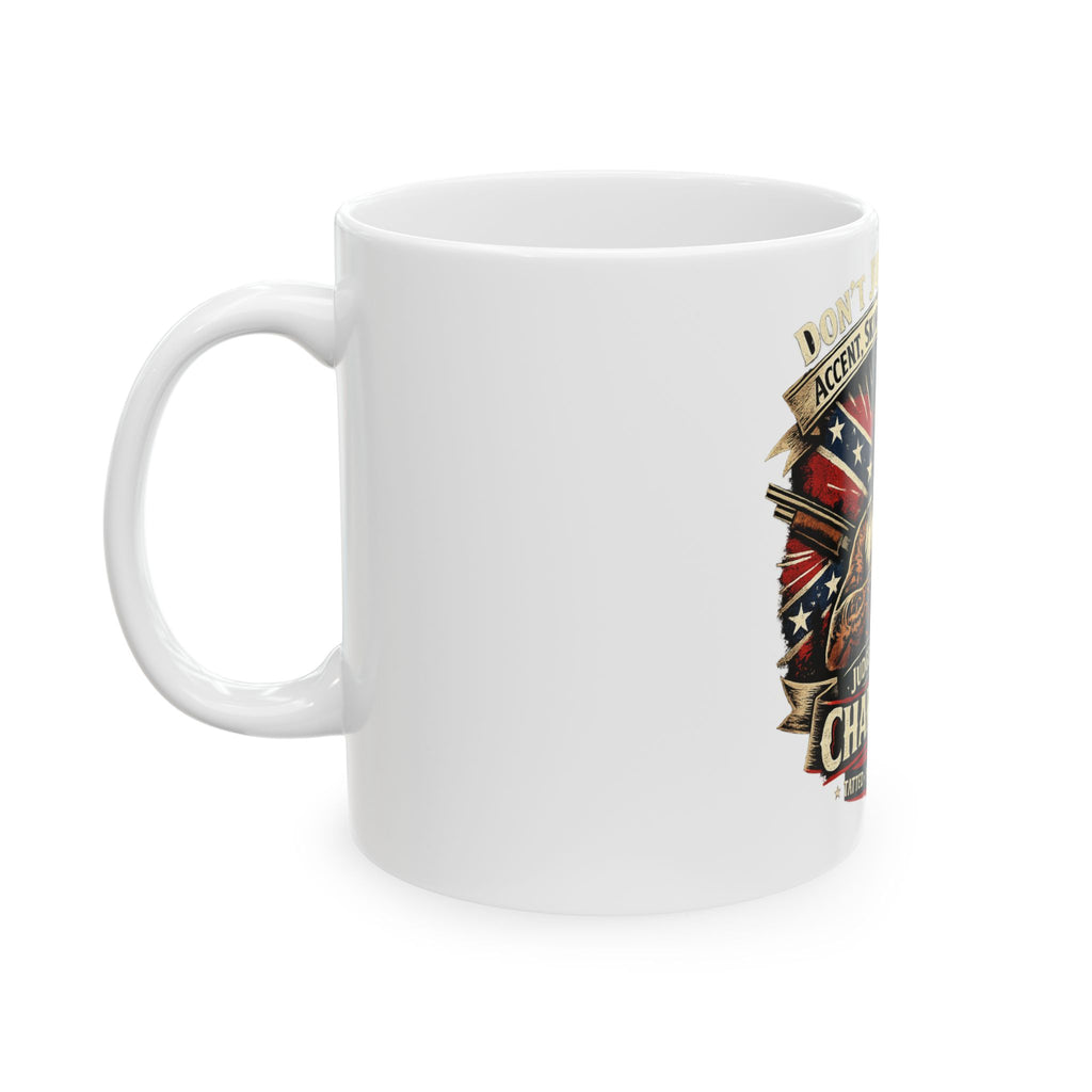 Ceramic Mug — "Don't Judge Me by My Accent, Skin Color or Tattoos — Judge Me by My Character" Patriotic Coffee Mug