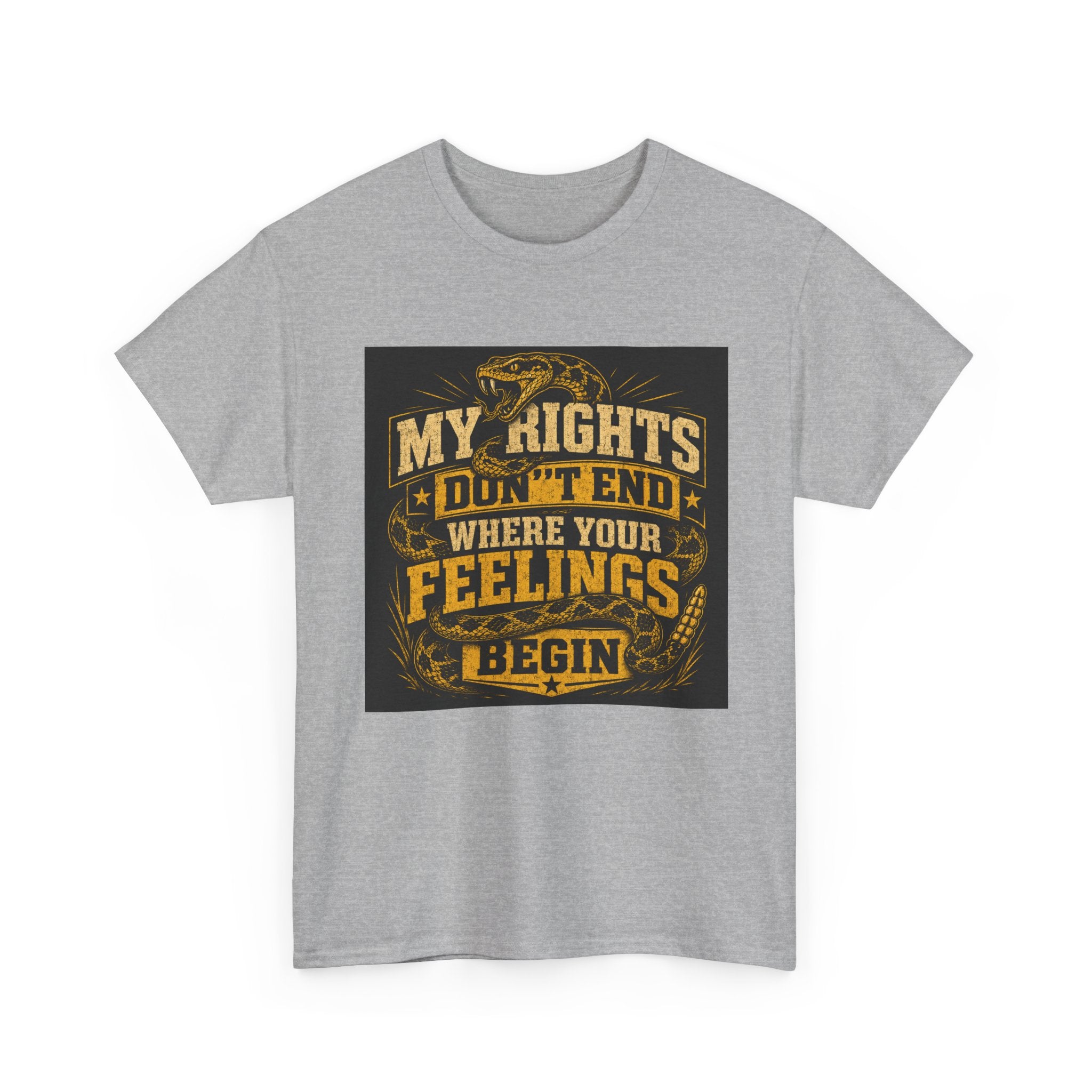 My Rights Dont End When Your Feelings Begin T-Shirt