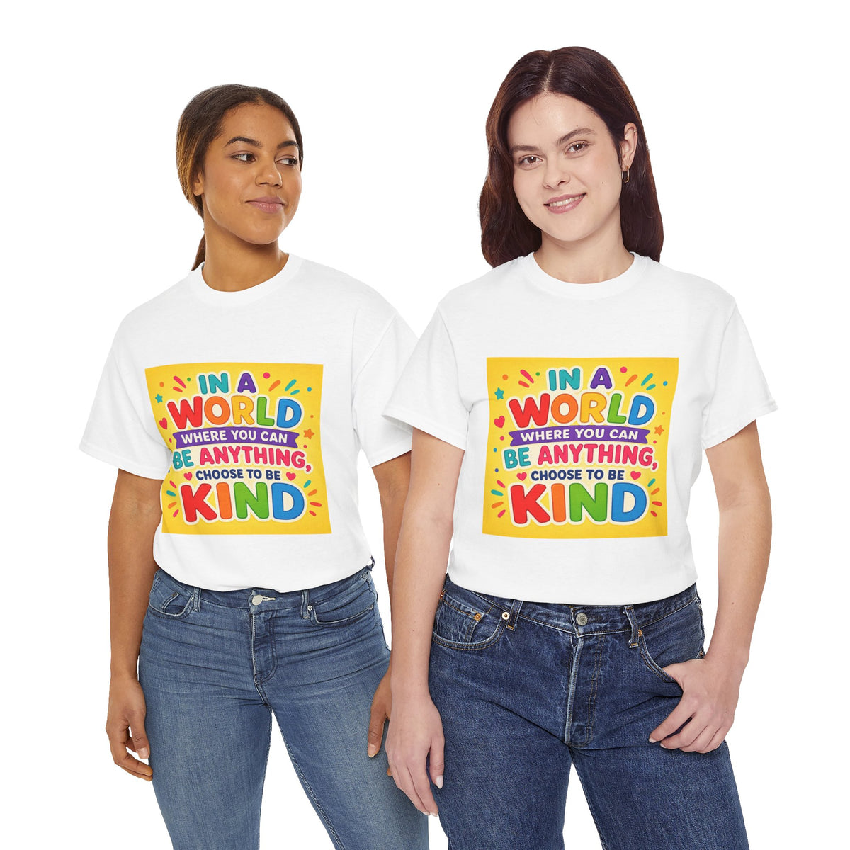 Teacher Kindness Graphic Tee — "In a World Where You Can Be Anything, Choose to Be Kind"