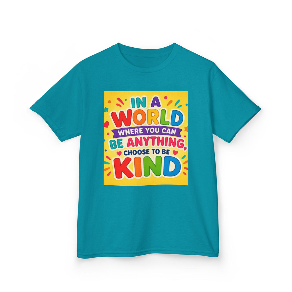Kids T-Shirt — "In a World Where You Can Be Anything, Choose to Be Kind" Colorful Positive Message