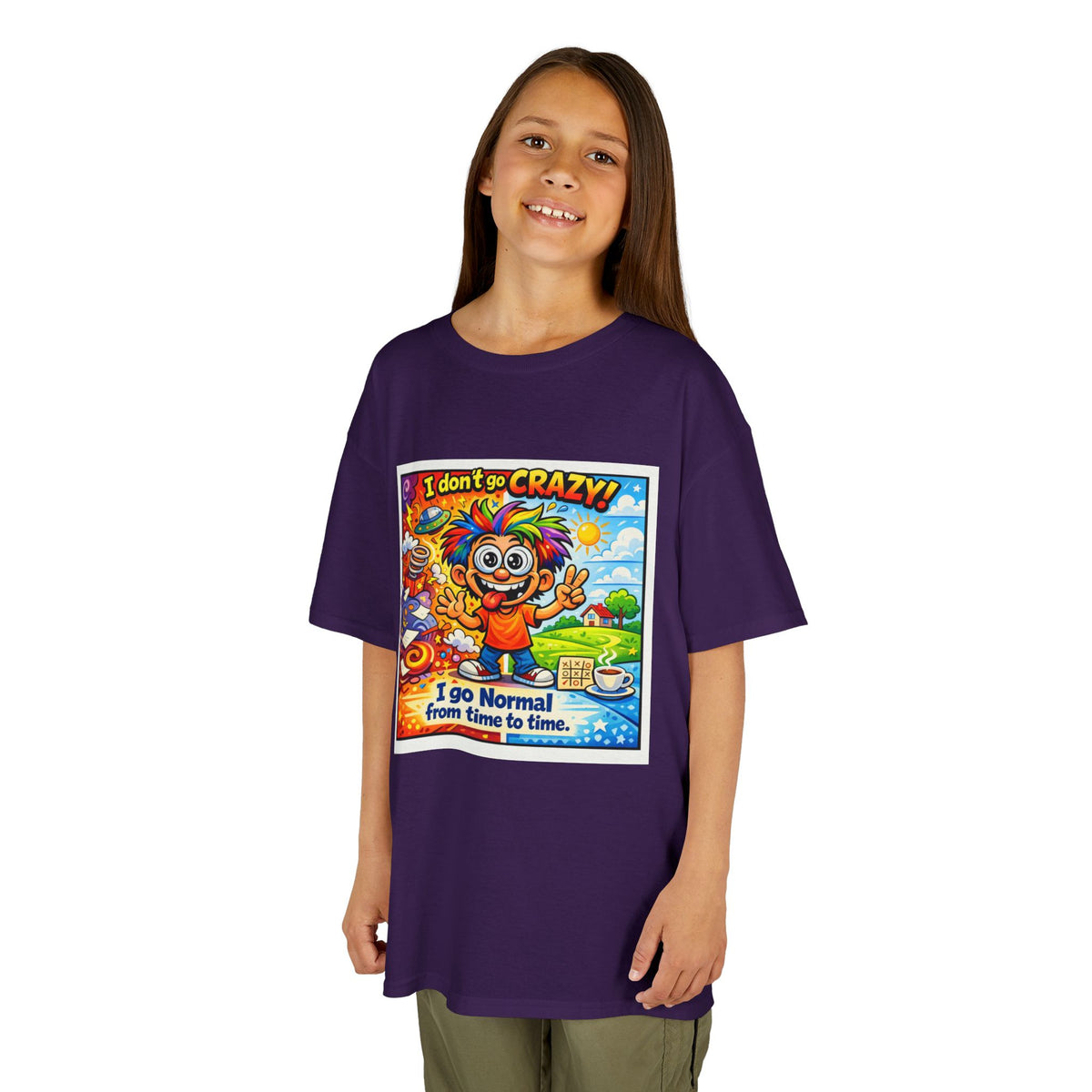 Kids T-Shirt —I Dont Go Crazy I go Normal From Time to Time