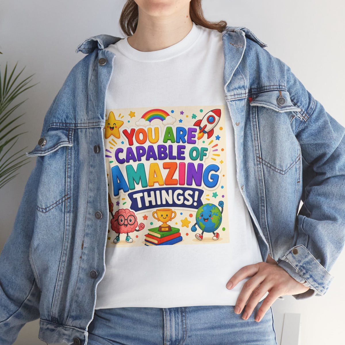 Teacher Inspirational T-Shirt — "You Are Capable of Amazing Things" Colorful Motivational Tee